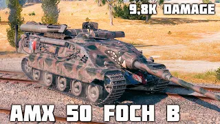 AMX 50 Foch B WoT – 8Kills, 9,8K Damage