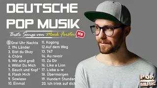 Mark Forster Beste Lieder ~ Mark Forster Greatest Hits   Mark Forster Die besten Lieder 2022