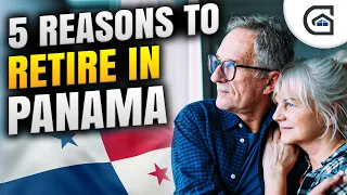 5 Reasons to Retire in Panama