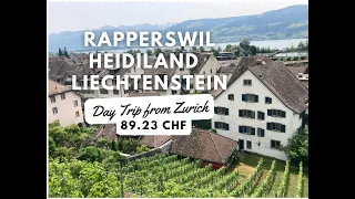 Rapperswil + Heidiland + Leichstenstein Day Trip from Zurich   4K