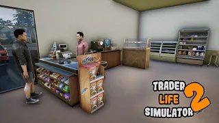 Bigger Fridge & Beginning Redesign Of Store ~ Trader Life Simulator 2