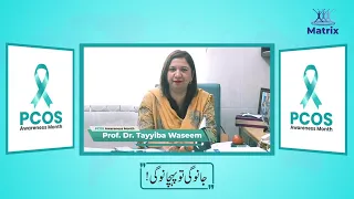 What is PCOS? Its Causes & Symptoms have been discussed by Prof. Dr.Tayyiba Waseem | Matrix Pharma.