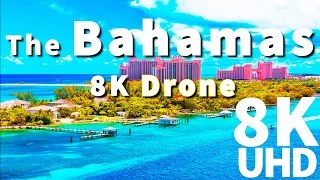 8K The Bahamas | The Bahamas in 8K ULTRA HD HDR Drone