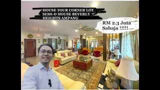 RM2.3 Mil House Tour Huge Living Hall Semi D Corner lot Beverly Heights Ampang