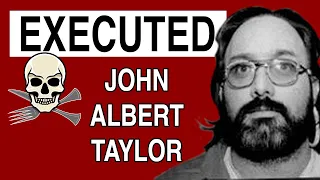 Executed: John Albert Taylor is put to death by firing squad in Utah. We review the case & last meal