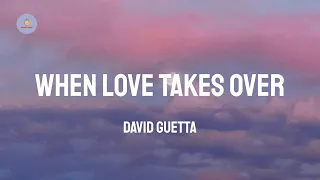 David Guetta - When Love Takes Over (feat. Kelly Rowland) (Lyric Video)