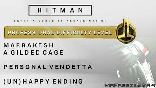 HITMAN - Marrakesh - Personal Vendetta & (Un)happy Ending - Professional Difficulty