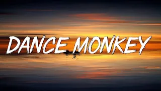 Dance Monkey - Tones and I (Lyrics) || Ed Sheeran, The Chainsmokers,... (Mix Lyrics)