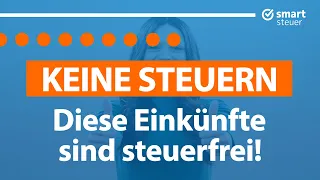 KEINE Steuern: Diese Einkünfte sind steuerfrei!