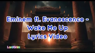 Eminem ft. Evanescence - Wake Me Up Lyrics Video