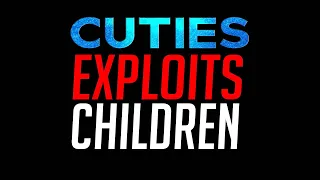 Netflix Film Cuties Exploits Children