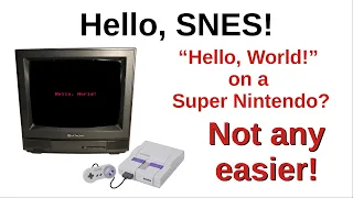 Hello, SNES! - "Hello, World!" with a Super Nintendo? Not any easier!