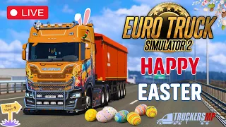 🔴LIVE — Happy Easter Weekend | Euro Truck Simulator 2.