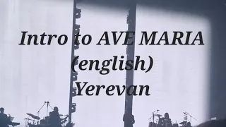 Spoken Intro to AVE MARIA - Yerevan Concert 2023 (fancam)