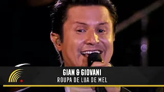 Gian & Giovani - Roupa De Lua De Mel - Uma História De Sucesso