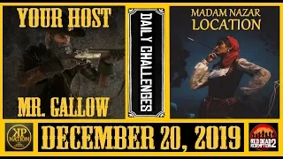 December 20, 2019 || DAILY CHALLENGES ➕ MADAM NAZAR LOCATION || RED DEAD REDEMPTION 2 ONLINE