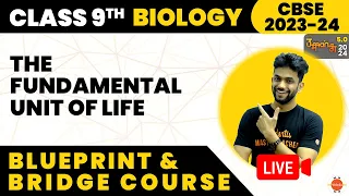 CBSE Class 9 Biology : The Fundamental Unit of Life Introduction & Bridge Course @VedantuClass910