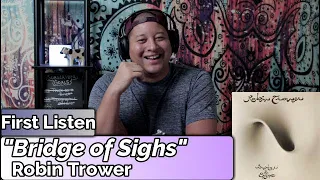 Robin Trower- Bridge of Sighs (First Listen)