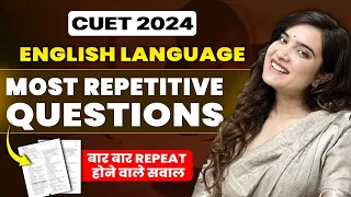 CUET English Preparation 2024 | Most Repetitive Question of CUET English | Shipra Mishra
