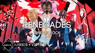 ONE OK ROCK - Renegades (vietsub)