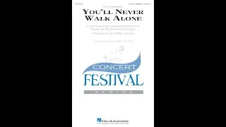 You'll Never Walk Alone (SATB Choir) - Arranged by Kirby Shaw