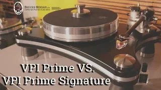 VPI Prime & Prime Signature Compared! - Brooks Berdan Ltd.