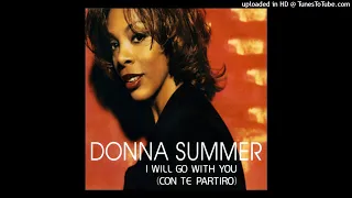Donna Summer - I Will Go With You [Con Te Partiro] (Radio Edit)