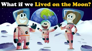 What if we Lived on the Moon? + more videos | #aumsum #kids #science #education #whatif