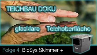 Teichbau Doku - Folge 4   BioSys Skimmer plus