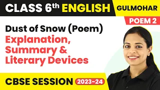 Class 6 English Gulmohar Book Unit 2 | Dust of Snow (Poem) - Explanation, Summary & Literary Devices