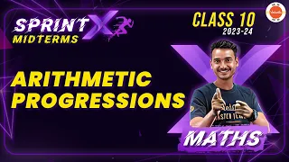 Sprint X | Arithmetic Progressions Class 10 Important Questions | L4 | CBSE Class 10 Maths #CBSE2024