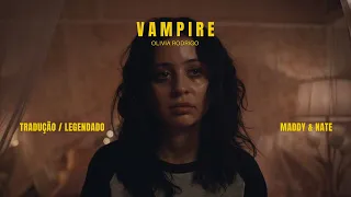 Maddy & Nate | Vampire - Olivia Rodrigo [Tradução/Legendado]