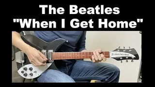 The Beatles - When I Get Home LESSON by Mike Pachelli