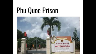 #PhuQuocPrison #coconuttreeprison - PhuQuoc Prison terror