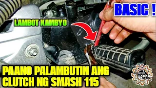 PAANO PALAMBUTIN ANG KAMBYO NG SMASH 115