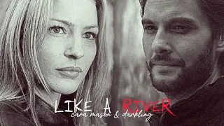 Cara Mason & Darkling | Like a river