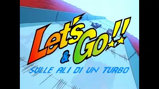 LET'S & GO: SULLE ALI DI UN TURBO - VIDEOSIGLA FULL - GIORGIO VANNI