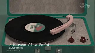 1950   A Marshmallow World   Bing Crosby
