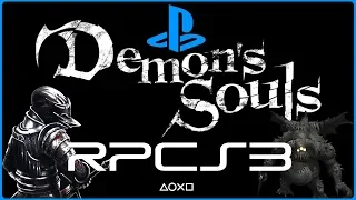 Demon Souls Running on the RPCS3 Playstation 3 Emulator