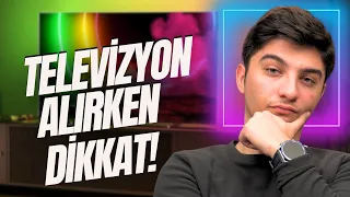 Televizyon Alırken Dikkat Etmeniz Gereken Noktalar!