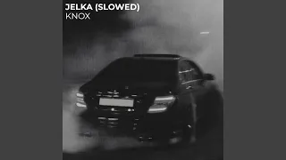 Jelka (Slowed)