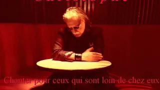 Christophe - Chanter pour ceux qui sont loin de chez eux