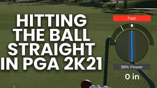HITTING STRAIGHT - Tips To Hit a Straight Shot in PGA 2K21 - Tutorials / Tips / Tricks Episode 1