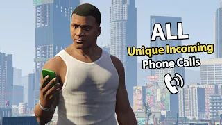 All Unique Incoming Phone Calls - GTA V