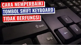 Cara Memperbaiki Tombol Shift Keyboard Tidak Berfungsi di Windows 7/8/10