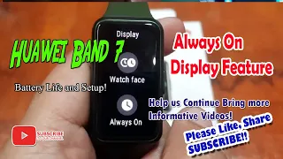 HUAWEI Band 7 - Always On Display Feature - Battery Life and Setup