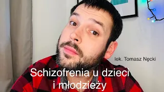 Schizofrenia u dzieci i młodzieży