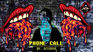 Phone Call | Scissor [ Hitech Psytrance ]