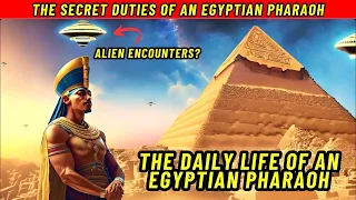 The Daily Life of an Egyptian Pharaoh: A Fascinating Look at Ancient History