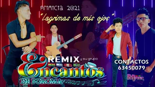 REMIX  encantos de poroma - lagrimas [OFICIAL 2020] MAGIC STUDIOS Bolivia ᴴᴰ